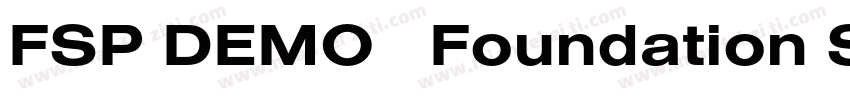 FSP DEMO   Foundation Sans Ex字体转换